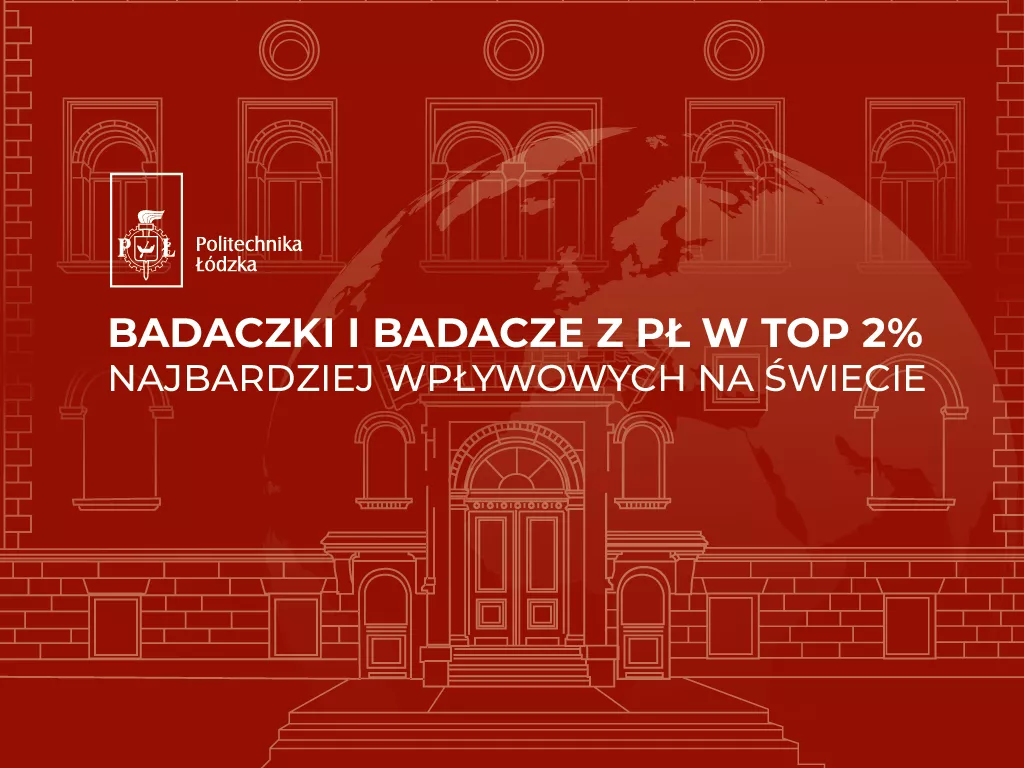 grafika zarysu budynków z napisem Badaczki i badacze z PŁ w TOP 2% najbardziej wpływowych na świecie
